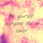 Be Yourself life quotes tumblr