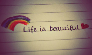 Life Is Beautiful life quotes tumblr