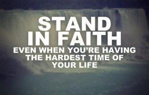 Stand In Faith life quotes tumblr