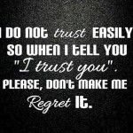 Powerful Regret and Trust Quotes