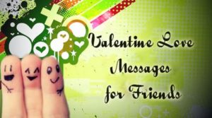 friends valentine love message